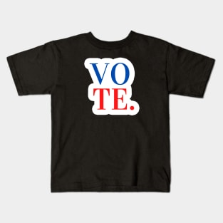 VOTE - V O T E in USA Flag Colors Kids T-Shirt